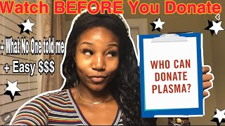 DONATING PLASMA! EASY MONEY | What no one told me
