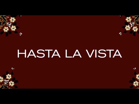 Video thumbnail for Hastla la vista