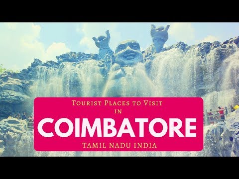 Tourist Places to Visit in Coimbatore, Sightseeing | Best Places near Coimbatore