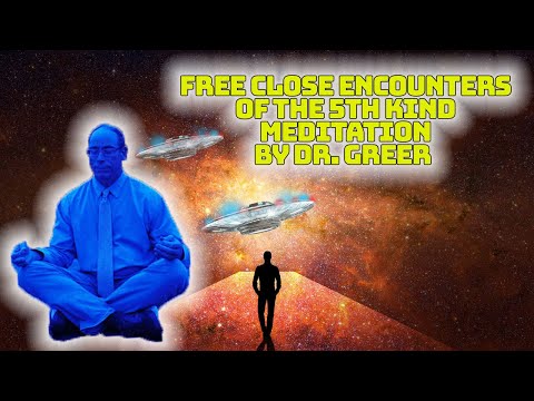 🧘🏽 CE5 POWERFUL Cosmic Guided Meditation 🌌 Dr. STEVEN Greer contact protocols
