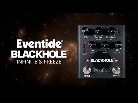 Infinite Reverb vs. Freeze? Eventide Blackhole Pedal Demo