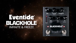 Video thumbnail for Infinite Reverb vs. Freeze? Eventide Blackhole Pedal Demo by Eventide Audio