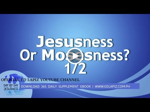 Ed Lapiz - Jesusness Or Mosesness? 1/2 / Latest Sermon Review New Video (Official Channel 2021)