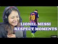 LIONEL MESSI RESPECT MOMENTS