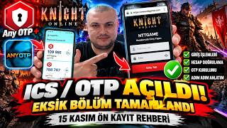 KNIGHT ONLINE ICS  ANYOTP+ GİRİŞ SORUNU ÇÖZÜLDÜ!