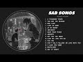 A Thousand Years Slowed And Reverb Songs Playlist Sad Songs Playlist That Make You Cry