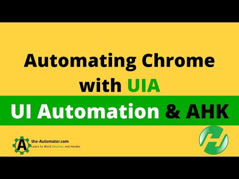 How to Automate Chrome with UIA