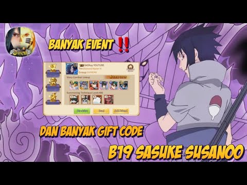 New Gift Code SASKUY & Event || Up Sasuke Susanoo B19 Dikit Lagi Max Coy - Last Of Shinobi