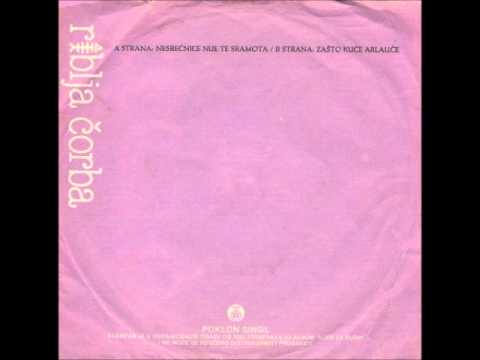 Riblja Čorba - Nesrećnice, nije te sramota