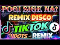 POGI SIGE NA! - Tiktok Viral Remix 💥 NEW TIKTOK IN PH MASHUP DANCE REMIX 💥 Jonel Sagayno Remix