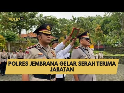 POLRES JEMBRANA GELAR SERAH TERIMA JABATAN
