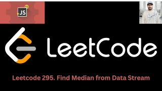 YouTube video 'Leetcode 295. Find Median from Data Stream [ JAVASCRIPT ].'
