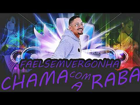 CHAMA COM A RABA  FAELSEMVERGONHA