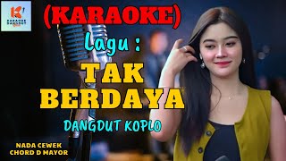 Download lagu Tak Berdaya Karaoke Nada Cewek | Karaoke Dangdut  | Cover PA 600 mp3 Download lagu Tak Berdaya Karaoke Nada Cewek | Karaoke Dangdut  | Cover PA 600 mp3