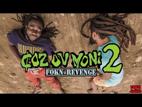 FOKN Bois - Coz Ov Moni 2 (FOKN Revenge)