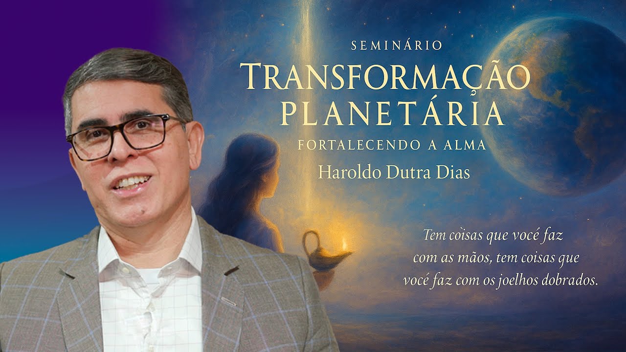FORTALENDO A ALMA PARA A TRANSFORMAÇÃO PLANETÁRIA
