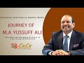 Exclusive Interview With M A Yussuff Ali MD Of Lulu Group International