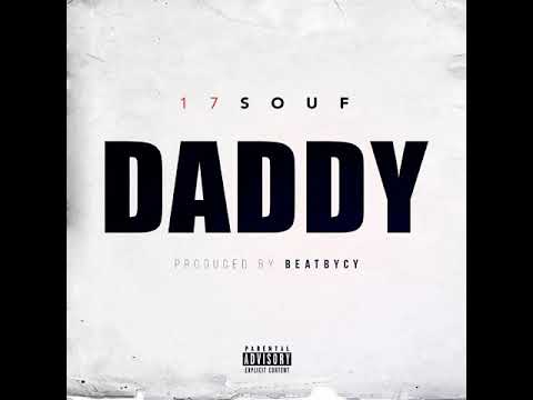 17Souf - Daddy (Produced by BeatByCy)
