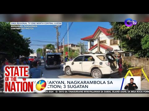 State of the Nation Part 1: Karambola sa Pangasinan; Maricel Soriano humarap sa Senado; Atbp.