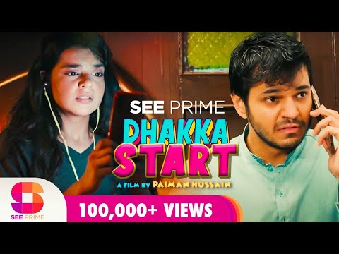 Dhakka Start | Short Film | Hamzah Tariq Jamil | Srha Asghar | Sajid Shah | SeePrime | Original |