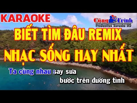 Karaoke | Biết Tìm Đâu Remix | Duy Mạnh | Nhạc Sống Công Trình | Keyboard Thanh Nhân Pa900