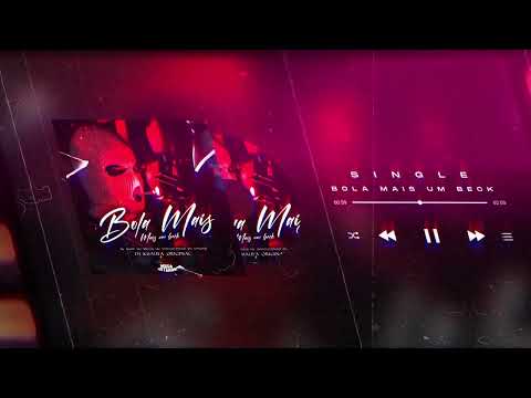 BOLA MAIS UM BECK  -  BK JHOW , MC MILLER , MC MATHEUZINHO  (DJ KHALIFA ORIGINAL )