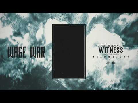 Wage War - Witness