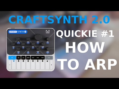 Modal CraftSynth 2.0 HOW TO ARP IN LESS THAN 2 MINUTES ? New "Quickies" serie