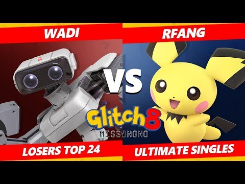 Glitch 8 SSBU - Wadi (ROB) Vs. OES | Rfang (Pichu) Smash Ultimate Tournament Losers Top 24