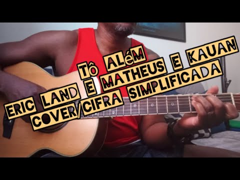 Tô Além (part. Matheus E Kauan) - Eric Land