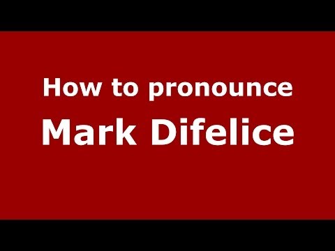 How to pronounce Mark Difelice (Italian/Italy)  - PronounceNames.com