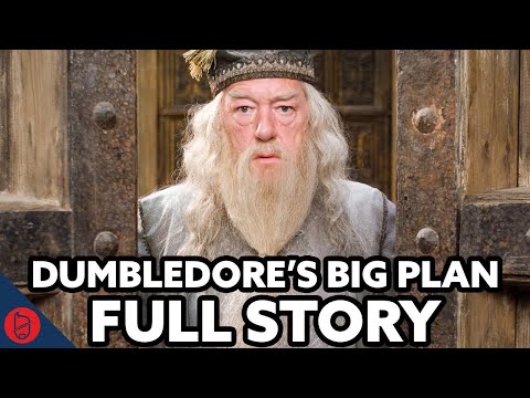 Dumbledore's Big Plan - FULL STORY 1-7
