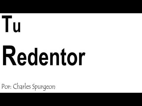 Tu Redentor - Charles Spurgeon
