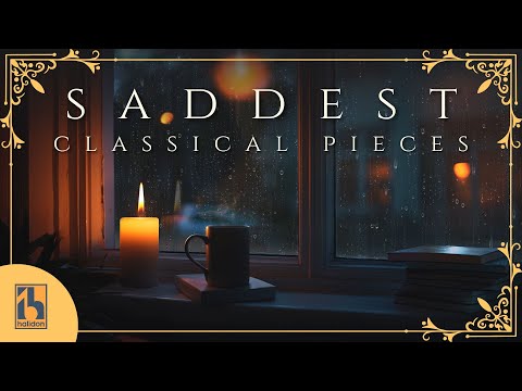 The Saddest Classical Music Pieces