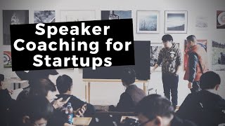 Speaker Coaching for Startups