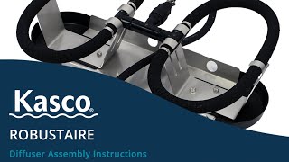 Kasco Redesigned Robust-Aire Diffuser Assembly Instructions