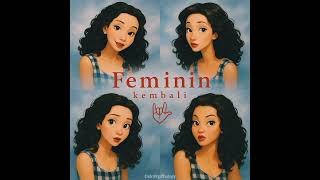 Feminin - Kembali [Instrumental | DiditPopThology Version] 🎧