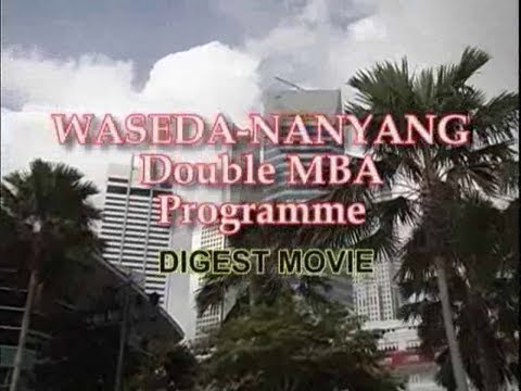 WASEDA-NANYANG Double MBA Programme Digest Movie