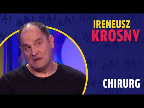 IRENEUSZ KROSNY “Chirurg”