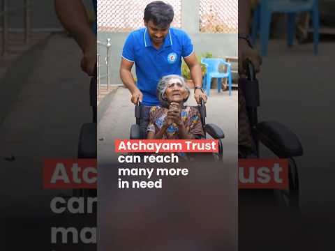 Donation Video – Atchayam Trust can reach many more in need