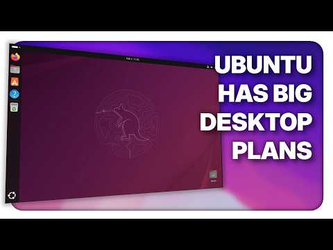 Linux News - Ubuntu is making big desktop moves