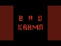 Bad Karma (Radio Edit)