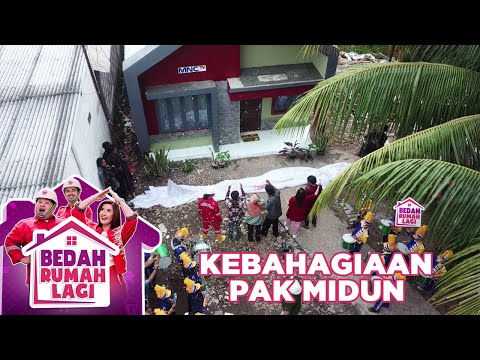 KEBAHAGIAAN PAK MIDUN DAN KELUARGA - BEDAH RUMAH LAGI