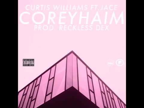Curtis Williams - Corey Haim Ft. Jace of Retro Sushi [Prod. Reckless Dex]