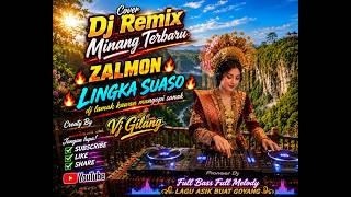 Download lagu Cover Dj Remix Minang Terbaru ,🔥ZALMON🔥 ,🔥LINGKA SUASO🔥dj lamak kawan mangopi sanak , Creaty By mp3