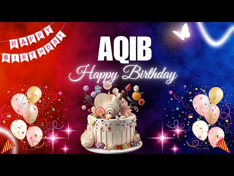 AQIB Happy Birthday to you | Happy Birthday Song AQIB🎂🎈 #birthday #happybirthdaysong #aqib