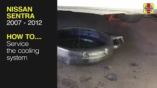 How to service the cooling system on a Nissan Sentra 2007 to 2012