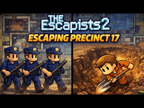 Precinct 17 Escape| The Escapists 2