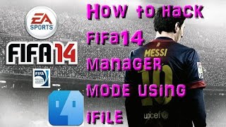 How to hack fifa14 manager mode using ifile