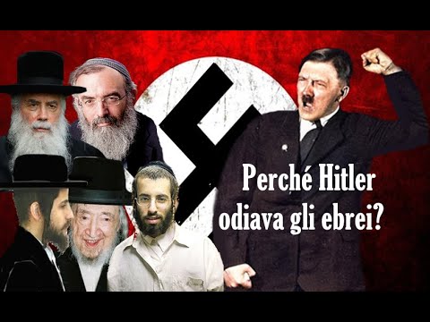PERCHÈ HITLER ODIAVA GLI EBREI?